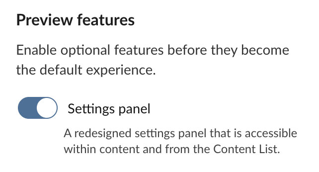 The Preview features panel showing an enabled toggle for Updated settings panel with the description A redesigned settings panel that is accessible within content and from the Content List.