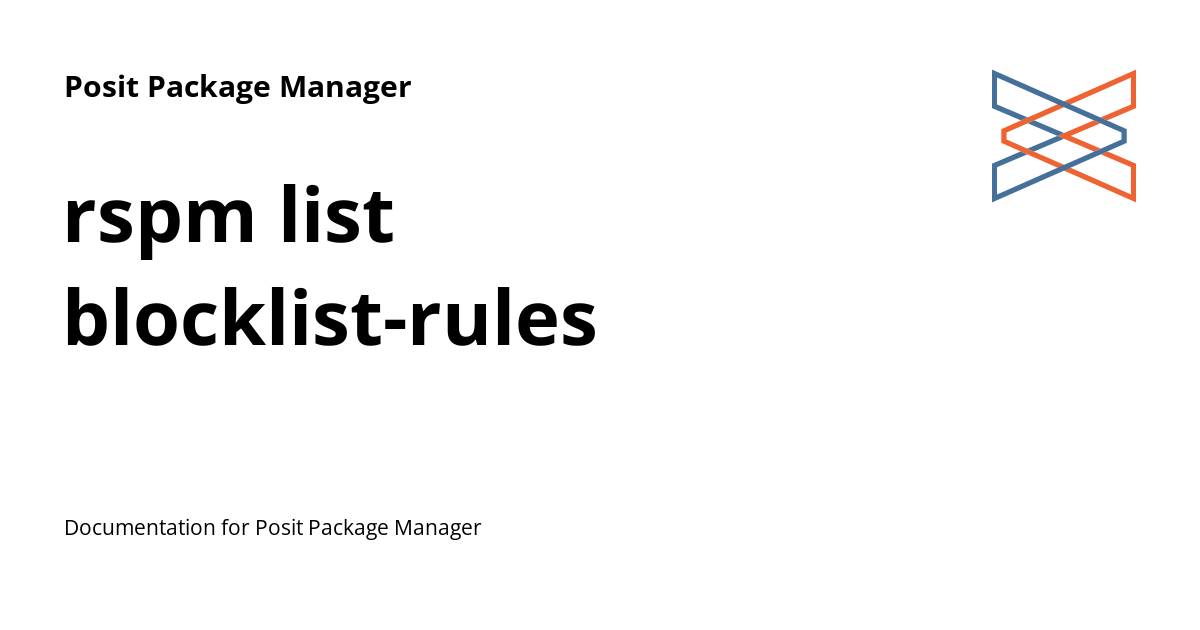 rspm list blocklistrules Posit Package Manager